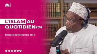 L'islam au quotidien #79