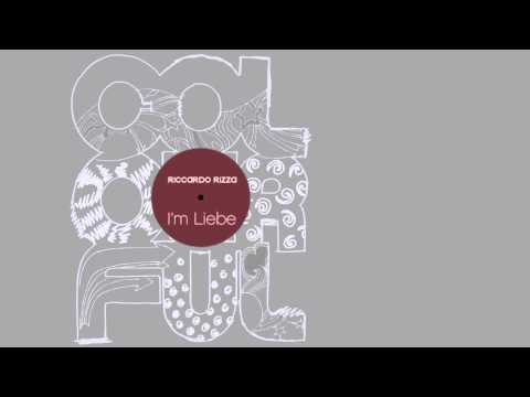 Riccardo Rizza - I'm Liebe (Original Mix)