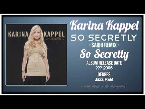 Karina Kappel - So Secretly (Saqib Remix) [So Secretly, 2005]