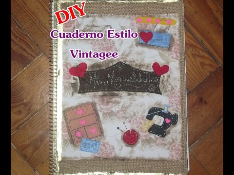 DIY Cuaderno para manualidades con decorado estilo vintage