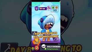 Day 8 of trying to kill my whole lobby #brawlstars #challenge #viral