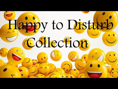 Happy to Disturb Collection