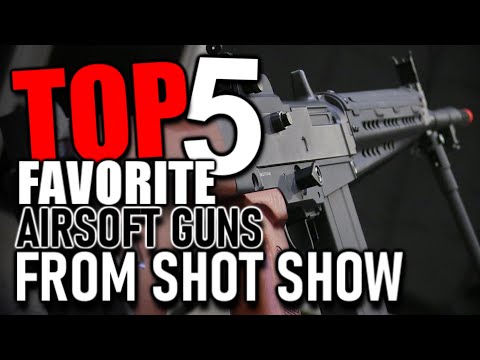 My Top 5 Favorite Airsoft Guns From Shot Show 2020
