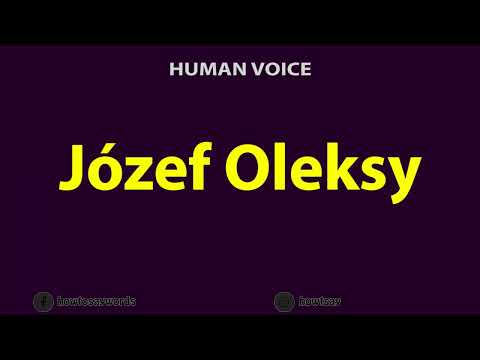 How To Pronounce Jozef Oleksy