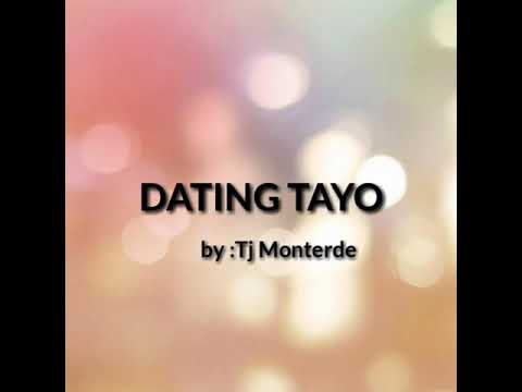 DATING TAYO(LYRIC VIDEO-TJ MONTERDE