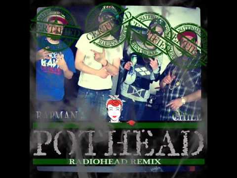 Pothead (Radiohead remix) - RapMan & CHiLL (Freshly Baked)