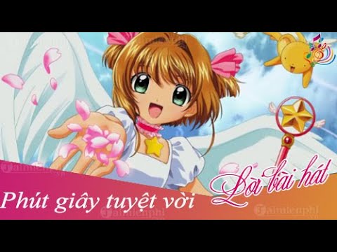 [Vietsub + Karaoke] Phút giây tuyệt vời - Nhạc Phim Thủ Lĩnh Thẻ Bài | Sakura Thảo Trâm/Anime TV