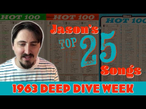Jason's Top 25 Songs of 1963 | 1963 Deep Dive Week