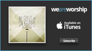 All Sons & Daughters - Dawn to Dusk
