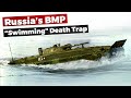 BMP Amphibious Or A Watery Grave
