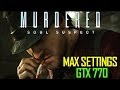 Murdered Soul Suspect On Gigabyte GTX 770 OC ...