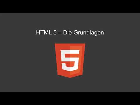 HTML 5 Grundkurs Tutorial Deutsch #1 - Grundlagen