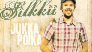 Jukka Poika - Silkkii