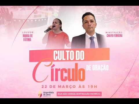 Culto ao Senhor   | culto circulo de oraçâo