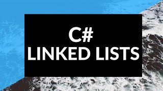 C# LinkedList Tutorial How to Use A Linked List