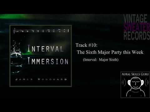 Major 6th - Interval Immersion, Track 10 "The Sixth Major Party this Week"