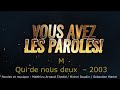 M Qui De Nous Deux Paroles Lyrics VALP