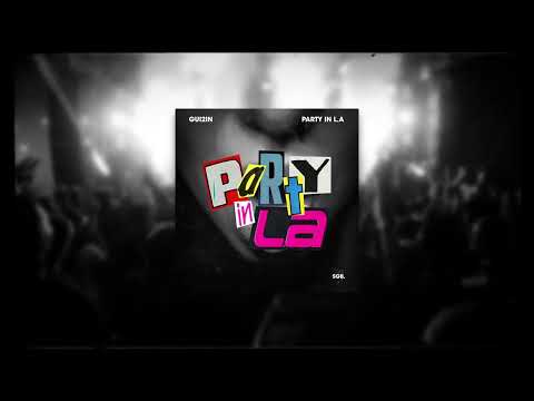 GUI2IN - Party In LA