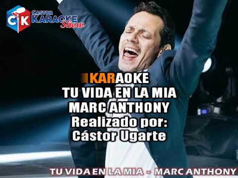 karaoke tu vida en la mia marc anthony