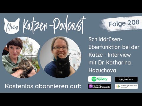 #208 - Schilddrüsenüberfunktion bei der Katze | Miau Katzen-Podcast