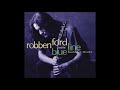 Robben Ford & The Blue Line - Strong Will to Live