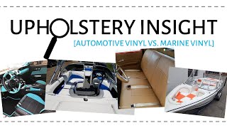 Upholstery Insight: Automotive Vinyl vs. Marine Vinyl
