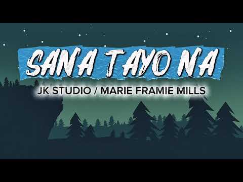Sana Tayo Na (JK Studio) - Project EIGHT | Lyric Video
