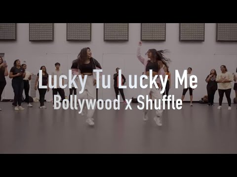 Lucky Tu Lucky Me | Bollywood x Shuffle Dance I New York City I Shivani and Eshani Choreography
