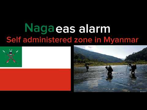 Naga(self administered zone of Myanmar🇲🇲)