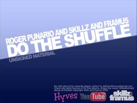 Roger Punario & Skillz and Framus - Do the Shuffle