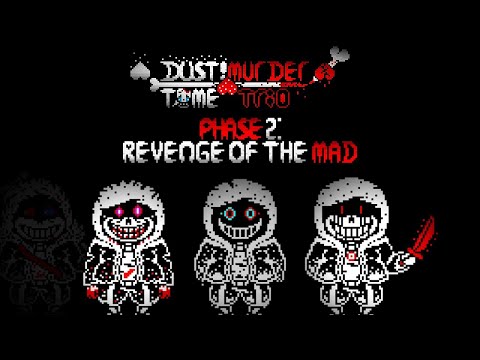 Dust!murder time trio: phase 2, Revenge of the mad