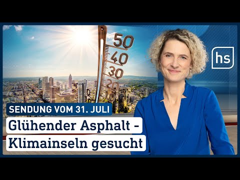 Glühender Asphalt – Klimainseln gesucht | hessenschau vom 31.07.2022