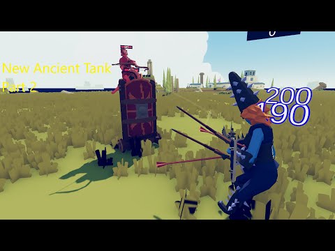 New Ancient Tank vs every unit + Mods Part 2/2 [TABS]