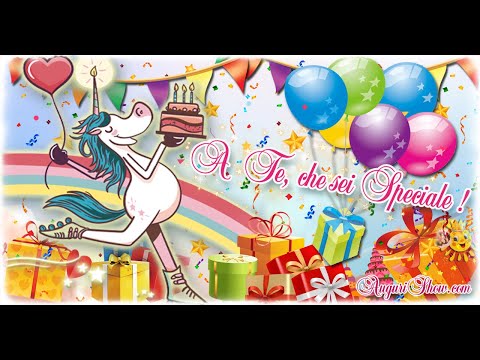 Buon Compleanno a Te Che Sei Speciale!