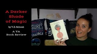 A Darker Shade of Magic ( A YA Book Review)