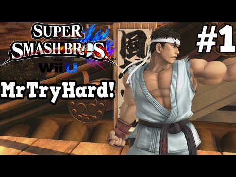 BEST RYU IN THE WORLD! | MrTryHard! (Ryu) Episode 1 | SSB4 (For Glory)