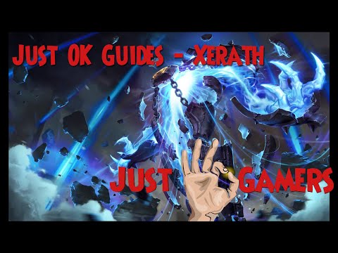Just OK Guides - Xerath