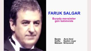 FARUK SALGAR  Burada mevsimler gün batımında