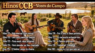 Hinos CCB Cantados 171 a 180 - Vozes do Campo, Hinário 5 com Letra Completa.