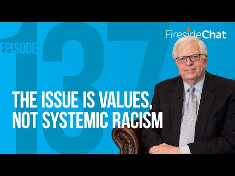 Video still: Ep. 137 — The Issue Is Values, Not Systemic Racism