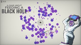 Checking out A Game About Feeding a Black Hole EP1