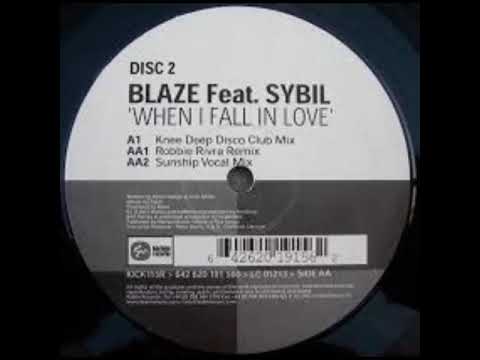 AA2 - Blaze Ft Sybil - When I Fall In Love (Sunship Vocal Mix)