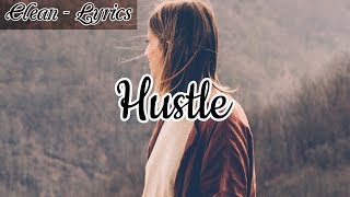 P!nk - Hustle (Clean - Lyrics)