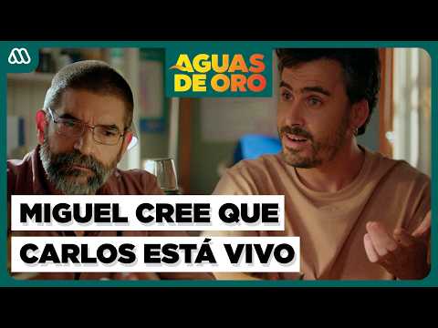 Aguas de Oro | ¡Miguel tiene una impactante teoría sobre Carlos! - Capítulo 128