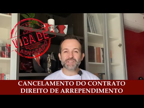 , title : 'CANCELAMENTO DE CONTRATO E DIREITO DE ARREPENDIMENTO'