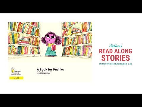 A Book for Puchku By Deepanjana PalI Read Aloud Story about Puchku's love for BOOKS !