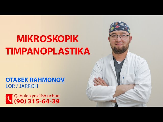 Микроскопическая тимпанопластика в Ташкенте