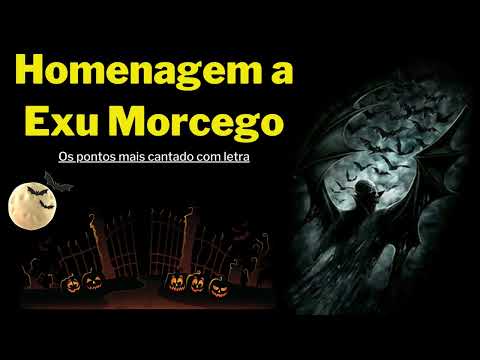 Homenagem a Exú Morcego (pontos com letras)