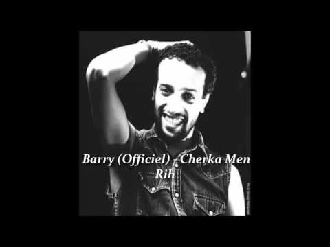 Barry ( officiel ) - Cherka Men Rih