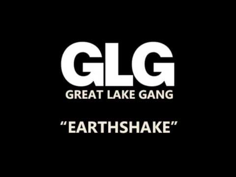 GREAT LAKE GANG - Earthshake